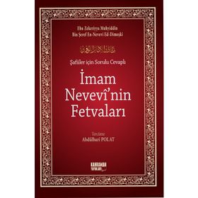 ŞAFİİLER İÇİN SORULU CEVAPLI İMAM NEVEVI'NIN FETVALARI - EBU ZEKERIYYA MUHYIDDIN BIN ŞEREF