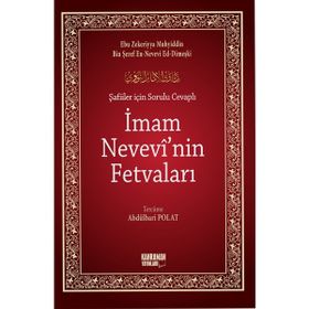 ŞAFİİLER İÇİN SORULU CEVAPLI İMAM NEVEVI'NIN FETVALARI - EBU ZEKERIYYA MUHYIDDIN BIN ŞEREF