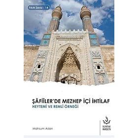 Şafiilerde Mezhep İçi İhtilaf - Heytemi ve Remli Örneği - Mahsum Aslan