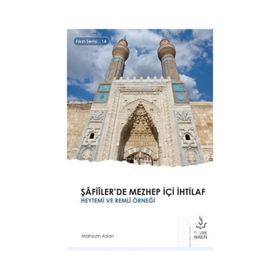 Şafiilerde Mezhep İçi İhtilaf - Heytemi ve Remli Örneği - Mahsum Aslan