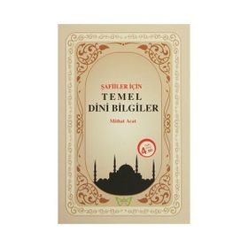 Şafiler İçin Temel Dini Bilgiler - Mithat Acat