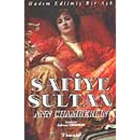 SAFIYE SULTAN 1 HADIM EDİLMİŞ BIR AŞK - ANN CHAMBERLIN