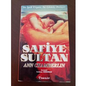 SAFIYE SULTAN 2 (CEP BOY) YA İPEK URGAN, YA GÜMÜŞ HANÇER - ANN CHAMBERLIN