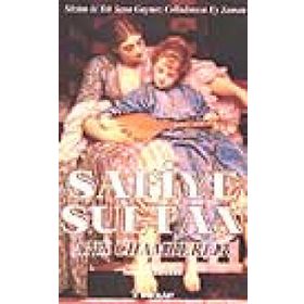 SAFIYE SULTAN 3 SÖZÜM KI TEK SANA GEÇMEZ CELLADIMSIN EY ZAMAN - ANN CHAMBERLIN