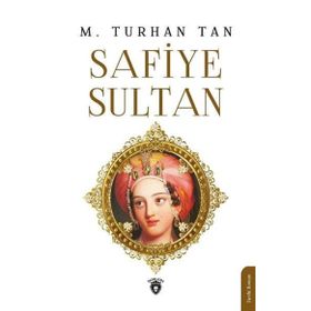 Safiye Sultan - Dorlion Yayınevi