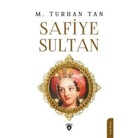 Safiye Sultan - Dorlion Yayınevi