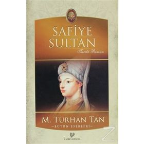 Safiye Sultan - M. Turhan Tan