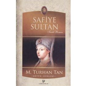 Safiye Sultan - M. Turhan Tan