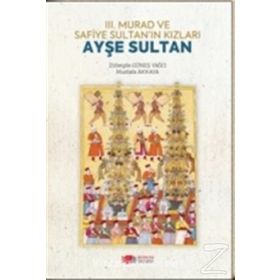 SAFIYE SULTAN - SAFIYE SULTAN