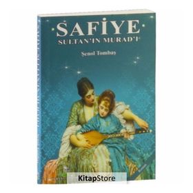 Safiye Sultan’ın Murad’ı - Şenol Tombaş