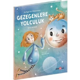 Safiyenin Maceraları - Gezegenlere Yolculuk - Beta Kids Yayınları