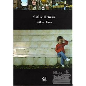 SAFLIK ÖRTÜSÜ - NÜKHET EREN