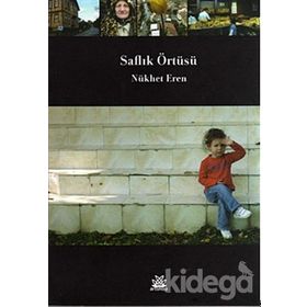 SAFLIK ÖRTÜSÜ - NÜKHET EREN
