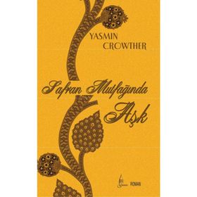 SAFRAN MUTFAĞINDA AŞK - YASMIN CROWTHER