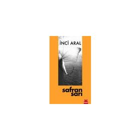 Safran Sarı - İnci Aral