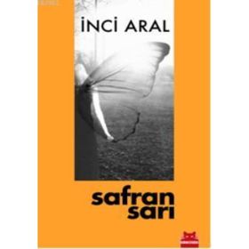 Safran Sarı - İnci Aral