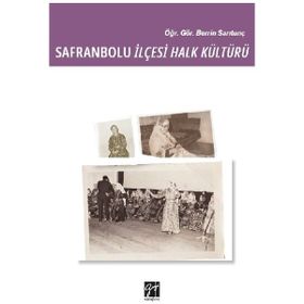 Safranbolu İlçesi Halk Kültürü - Berrin Sarıtunç
