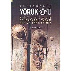 Safranbolu Yörükköyü - Tuncay Kara