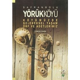 Safranbolu Yörükköyü - Tuncay Kara