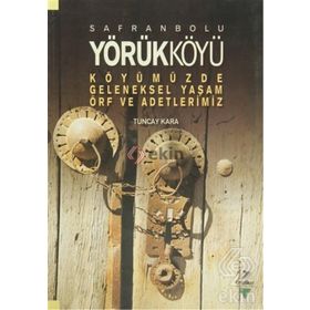 Safranbolu Yörükköyü - Tuncay Kara