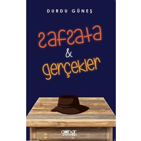 Safsata ve Gerçekler - Durdu Güneş