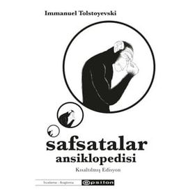 Safsatalar Ansiklopedisi - Kısaltılmış Edisyon - Immanuel Tolstoyevski