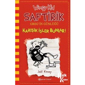 Saftirik Greg’in Günlüğü 11 - Karışık İşler Bunlar! - Jeff Kinney