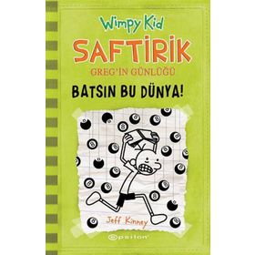 Saftirik Greg'in Günlüğü 8 - Batsın Bu Dünya! - Jeff Kinney