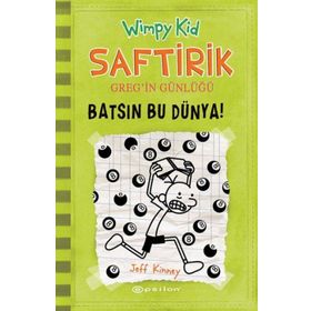 Saftirik Greg'in Günlüğü 8 - Batsın Bu Dünya! - Jeff Kinney