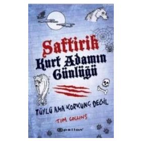 SAFTIRIK - KURT ADAMIN GÜNLÜĞÜ TÜYLÜ AMA KORKUNÇ DEĞIL - TIM COLLINS