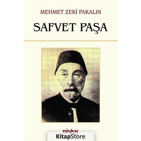 Safvet Paşa - Mehmet Zeki Pakalın