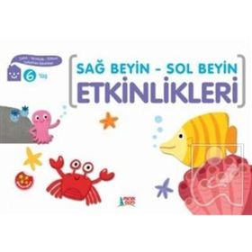 Sağ Beyin - Sol Beyin Etkinlikleri 6 Yaş - elif konar ozkan