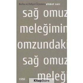 SAĞ OMUZ MELEĞIMIN OMZUNDAKI SAĞ OMUZ MELEĞI - AHMET SARI