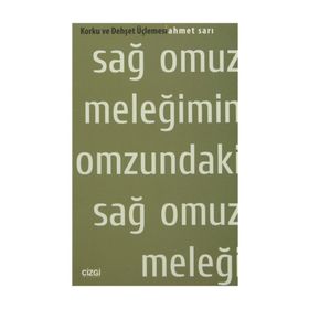 SAĞ OMUZ MELEĞIMIN OMZUNDAKI SAĞ OMUZ MELEĞI - AHMET SARI