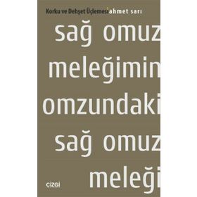 SAĞ OMUZ MELEĞIMIN OMZUNDAKI SAĞ OMUZ MELEĞI - AHMET SARI