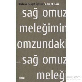 SAĞ OMUZ MELEĞIMIN OMZUNDAKI SAĞ OMUZ MELEĞI - AHMET SARI