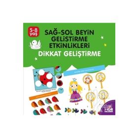 Sağ-Sol Beyin Geliştirme Etkinlikleri Dikkat Geliştirme-Kolektif