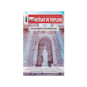 Sagalassos Toplantıları - Dergi İktisat ve Toplum Dergisi 136. Sayı - Efil Yayınevi