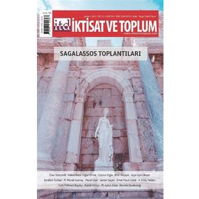 Sagalassos Toplantıları - Dergi İktisat ve Toplum Dergisi 136. Sayı - Efil Yayınevi