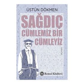 Sağdıç - Üstün Dökmen