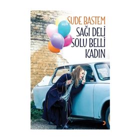 Sağı Deli Solu Belli Kadın - Sude Bastem