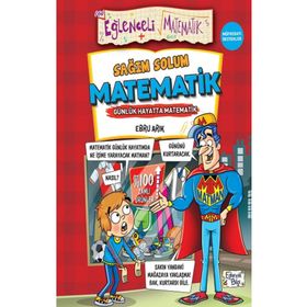 Sağım Solum Matematik- Günlük Hayatta Matematik - Ebru Arık