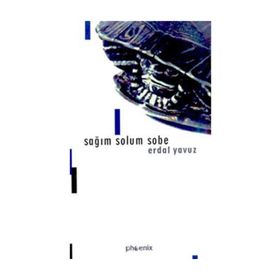 SAĞIM SOLUM SOBE - ERDAL YAVUZ
