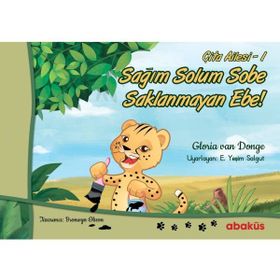 Sağım Solum Sobe Saklanmayan Ebe / Çita Ailesi 1. Kitap / Gloria Van Donge