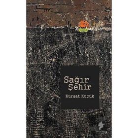 Sağır Şehir - Kürşat Küçük