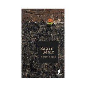 Sağır Şehir - Kürşat Küçük