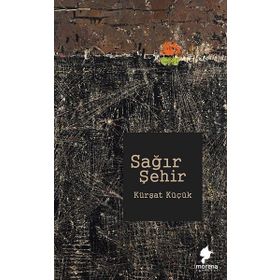 Sağır Şehir - Kürşat Küçük