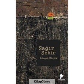 Sağır Şehir - Kürşat Küçük