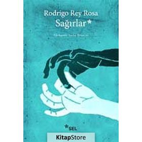 Sağırlar - Rodrigo Rey Rosa Seda Ersavcı