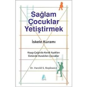 Sağlam Çocuklar Yetiştirmek - Harold S. Koplewicz